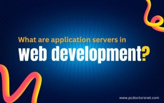 What Are Application Servers In Web Development?