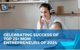 Celebrating Success Of Top 25+ Mom Entrepreneurs of 2024