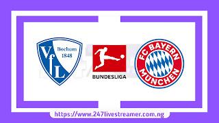 Bundesliga '23/24: Bochum Vs Bayern Munich - Match Live Stream Free, Lineups, Match Preview