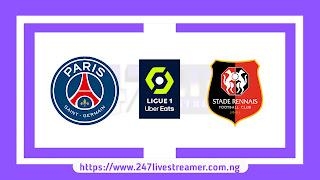 Ligue 1 '23/24: PSG Vs Rennes - Match Live Stream Free, Lineups, Match Preview