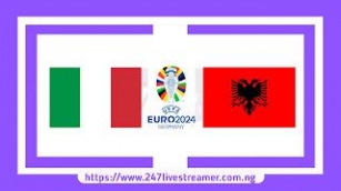 Euro 2024: Italy Vs Albania - Match Live Stream Free, Lineups, Match Preview