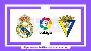 Laliga '23/24: Real Madrid Vs Cadiz - Match Live Stream Free, Lineups, Match Preview