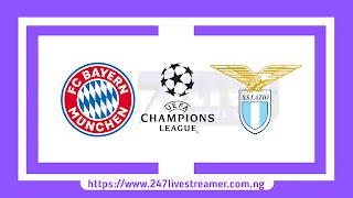 UCL '23/24: Bayern Munich Vs Lazio - Match Live Stream Free, Lineups, Match Preview (R16 2nd Leg)