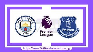 EPL '23/24: Manchester City Vs Everton - Match Live Stream Free, Lineups, Match Preview