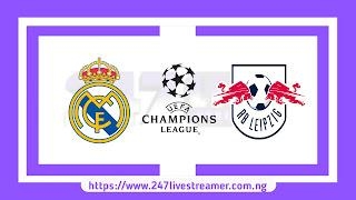 UCL '23/24: Real Madrid Vs RB Leipzig - Match Live Stream Free, Lineups, Match Preview (R16 Last Leg)