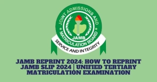 JAMB Reprint 2024: How To Reprint Jamb Slip 2024 | Unified Tertiary Matriculation Examination