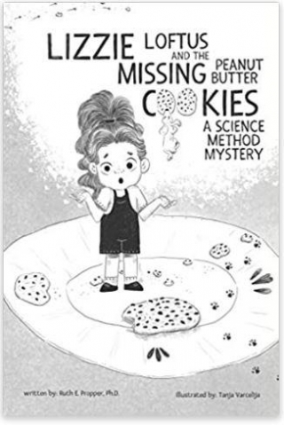 Lizzie Loftus And The Missing Peanut Butter Cookies By Ruth E. Propper, Ph.D.