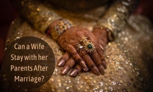Can A Wife Stay With Her Parents After Marriage?