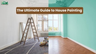 The Ultimate Guide To House Painting