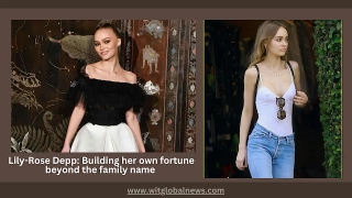 Lily-Rose Depp: Building Her Own Fortune Beyond The Family Name