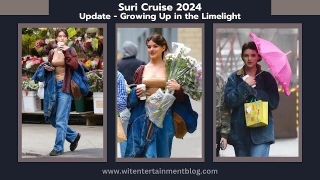 Suri Cruise 2024: Update - Growing Up In The Limelight