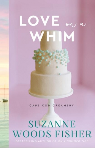 Sneak Peek: Love On A Whim By Suzanne Woods Fisher