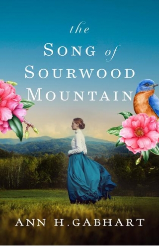 Sneak Peek: The Song Of Sourwood Mountain By Ann H. Gabhart