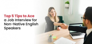 5 Tips To Ace Your Interview If You Are Not Fluent In English