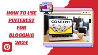 How To Use Pinterest For Blogging 2024
