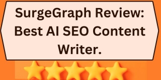 SurgeGraph Review: Top AI SEO Content Writer