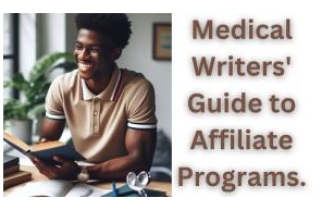 Medical Writers’ Guide to Affiliate Programs