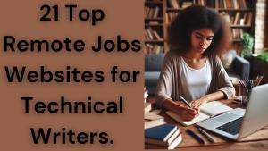 21 Lucrative Technical Writing Jobs Online