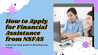 Applying For Financial Assistance From NSFAS: A Comprehensive Guide