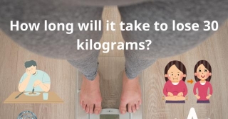 How Long Will It Take To Lose 30 Kilograms?