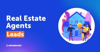 Real Estate Agents Leads: 11 Proven Methods To Attract High-Value Prospects