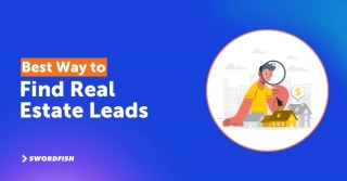 24 Best Ways To Find Real Estate Leads For New Agents In 2024