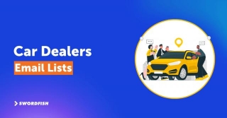 Car Dealers Email Lists For Verified Automotive B2B Connections