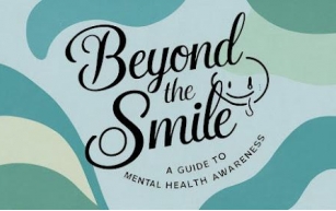 Beyond the Smile: A Guide to Mental Health Awareness
