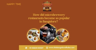 How Did Microbrewery Restaurants Become So Popular In Bangalore?