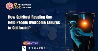 How Spiritual Reading Can Help People Overcome Failures In California?