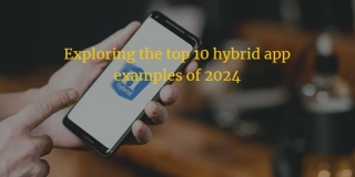 Top Hybrid Apps For 2024