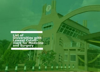 List Of Universities With Lowest Cutoff-mark For Medicine And Surgery 2024