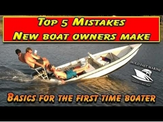 Top 10 Mistakes New Boat Owners Make