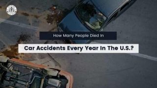 How Many People Died In Car Accidents Every Year In The U.S.?
