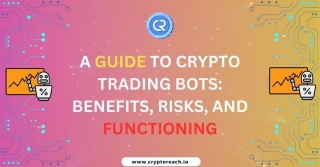 A Guide To Crypto Trading Bots: Benefits, Risks, And Functioning