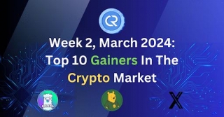 Week 2, March 2024: Top 10 Gainers In The Crypto Market