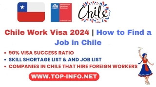 Chile Work Visa 2024 | How To Find A Job In Chile