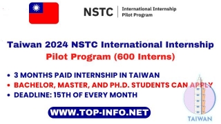 Taiwan 2024 NSTC International Internship Pilot Program (600 Interns)