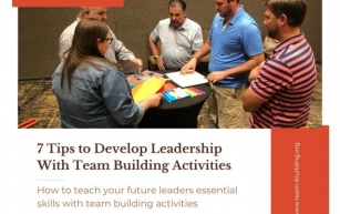 7 Tips to Develop Leadership With Team Building Activities