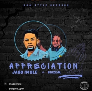 MUSIC: Jagoimole Ft. BigZeal – Appreciation