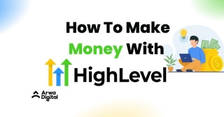 How To Make Money With GoHighLevel [18 Perfect Ways]