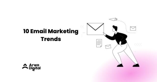 10 Email Marketing Trends To Watch Out For In 2024