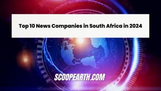 Top 10 News Companies In South Africa In 2024