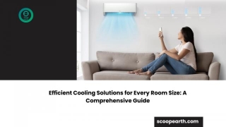 Efficient Cooling Solutions For Every Room Size: A Comprehensive Guide