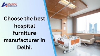 Choose The Best Hospital Furniture Manufacturer In Delhi.