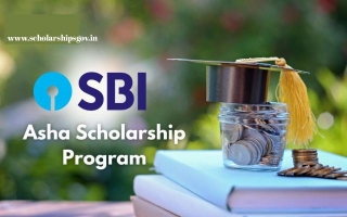 SBI ASHA Scholarship 2024: Features, Benefits, Amount, Apply Online, Eligibility & Last Date