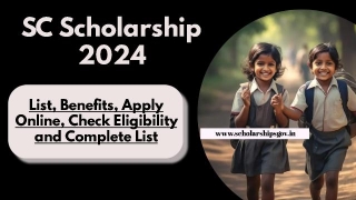 SC Scholarship 2024: List, Benefits, Apply Online, Check Eligibility And Complete List