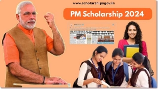 PM Scholarship 2024: Application Process, Eligibility Criteria, Last Date