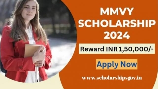 MMVY Scholarship 2024: Benefits, Eligibility Criteria, Registration, Application Form, Payment Status