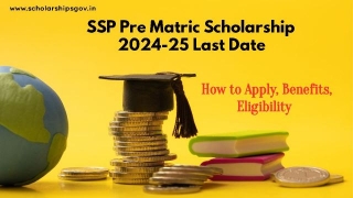 SSP Pre Matric Scholarship 2024-25 Last Date: How To Apply, Benefits, Eligibility & Last Date